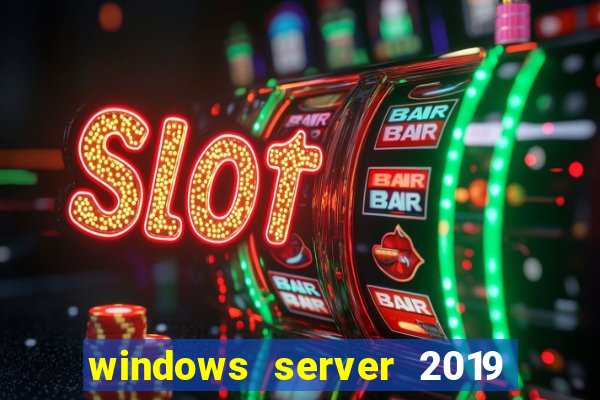 windows server 2019 iso pt-br download